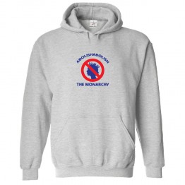 Abolish The Monarchy Classic Unisex Anti-Royal Kids and Adults Pullover Hoodie